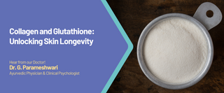 Collagen and Glutathione: Unlocking Skin Longevity