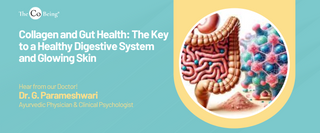 Collagen and Gut Health: The Key to a Healthy Digestive System and Glowing Skin