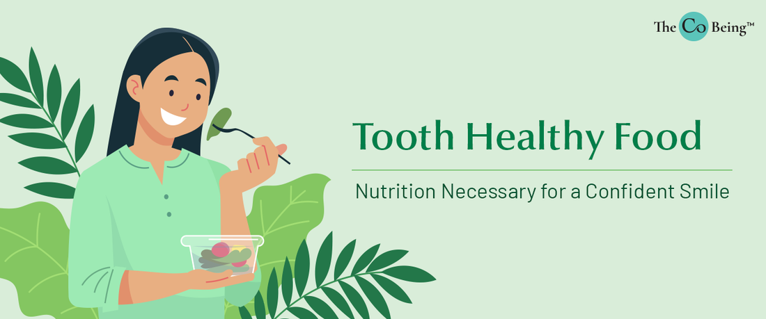 Tooth-healthy Food: Nutrition Necessary for a Confident Smile