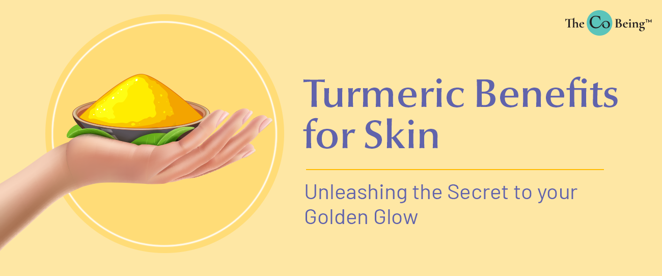 Benefits of turmeric for skinSecret to Golden Skin The Co Being