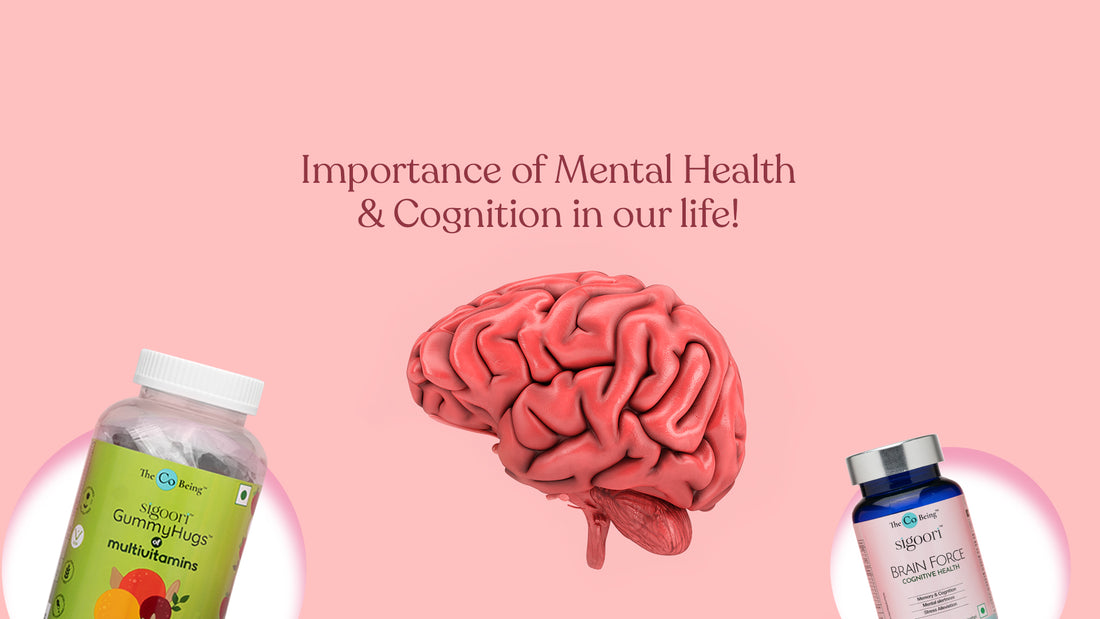 Importance of mental health & cognition in our life!