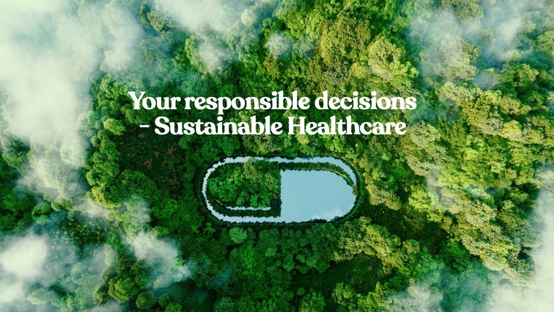 Your responsible decisions- Sustainable Healthcare